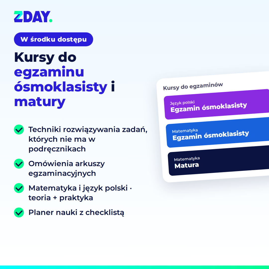 Kursy ZDAY do egzaminu ósmoklasisty i matury z omówieniem arkuszy egzaminacyjnych